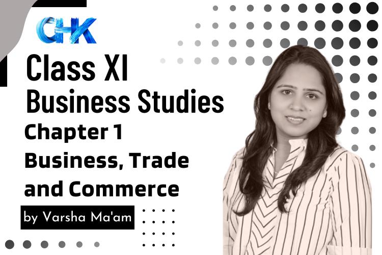 CBSE Class 11 Business Studies Chapter 1