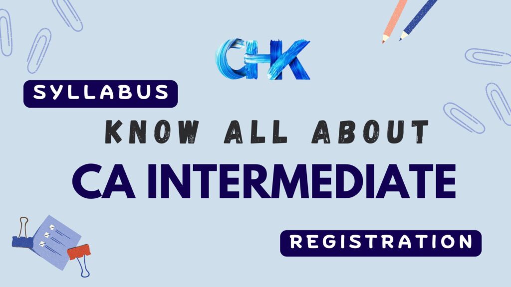 know all about CA INTERMEDIATE