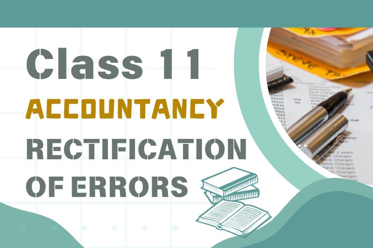 Rectification of Errors Notes