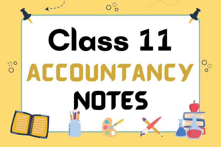 CBSE Class 11 Accountancy Notes