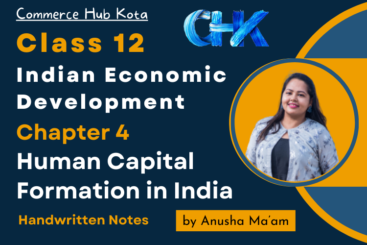 Human Capital Formation in India Notes