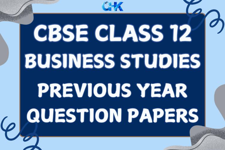 Business Studies Previous Year Papers