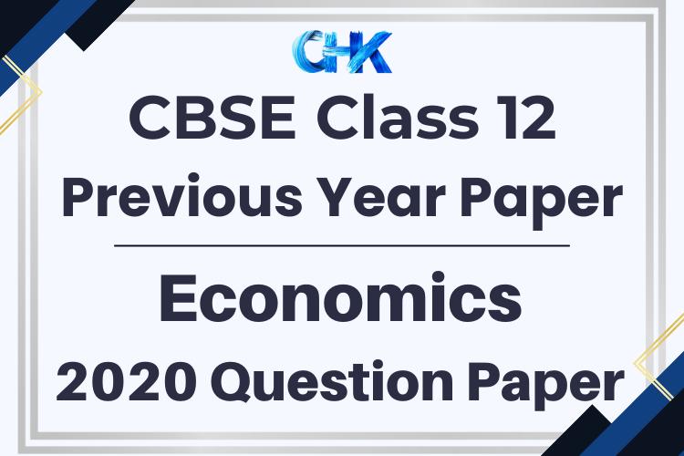 CBSE Class 12 Economics Question Paper 2020