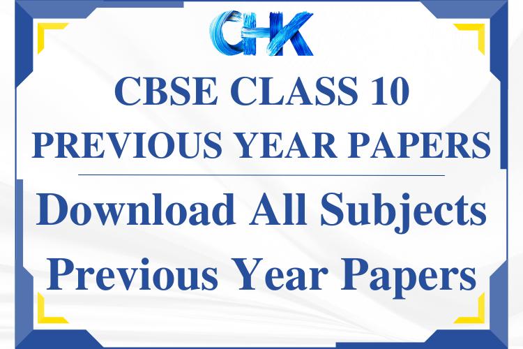 CBSE Class 10 Previous Year Papers